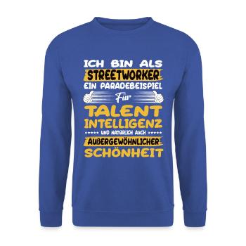 streetworker a prime example of talent - Unisex Sweatshirt - royal blue - Front - Alina (178cm) & Michal (187cm)