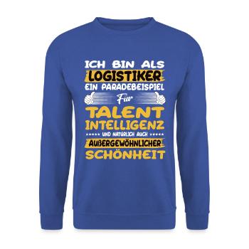 logisticians a prime example of talent - Unisex Sweatshirt - royal blue - Front - Alina (178cm) & Michal (187cm)