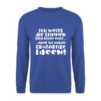 Ich weiß die Stimmen sind nicht echt - Unisex Pullover - Royalblau - Vorne - Alina (178cm) & Michal (187cm)