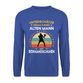 Unterschätze niemals alten Mann mit boxhandschuhen - Unisex Pullover - Royalblau - Vorne - Alina (178cm) & Michal (187cm)