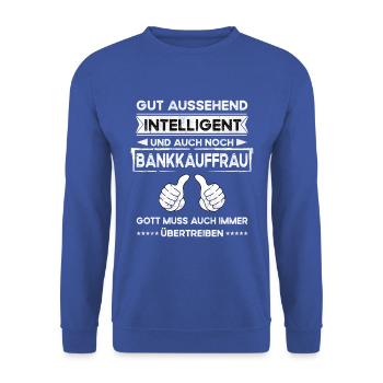 Bank Clerk Handsome Intelligent - Unisex Sweatshirt - royal blue - Front - Alina (178cm) & Michal (187cm)
