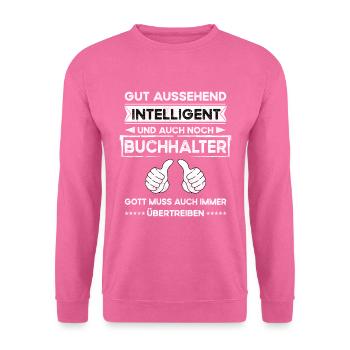 Buchhalter Gut Aussehend Intelligent - Unisex Pullover - Pink - Vorne