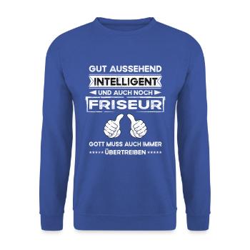 Friseur Gut Aussehend Intelligent - Unisex Pullover - Royalblau - Vorne - Alina (178cm) & Michal (187cm)