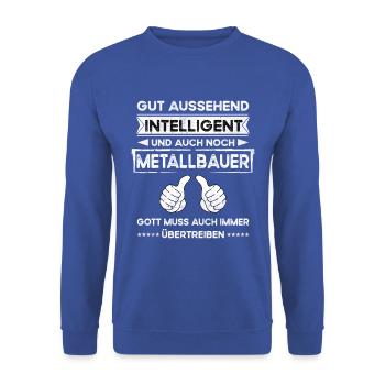 Metalworker Handsome Intelligent - Unisex Sweatshirt - royal blue - Front - Alina (178cm) & Michal (187cm)