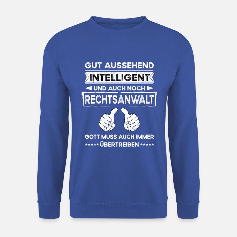 Rechtsanwalt Gut Aussehend Intelligent - Unisex Pullover - Royalblau