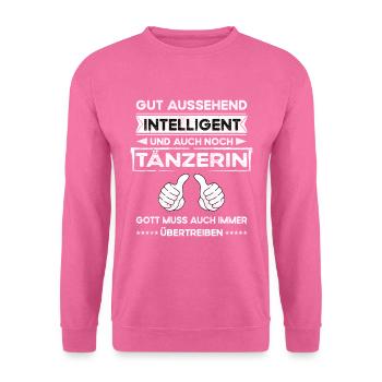 Tänzerin Gut Aussehend Intelligent - Unisex Pullover - Pink - Vorne