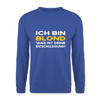 Freundin Ich bin blond Was ist deine Ausrede - Unisex Pullover - Royalblau - Vorne - Alina (178cm) & Michal (187cm)