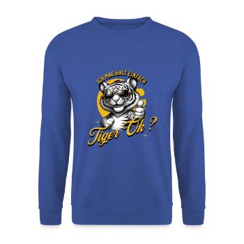 Ich mag halt einfach Tiger - Unisex Pullover - Royalblau - Vorne - Alina (178cm) & Michal (187cm)