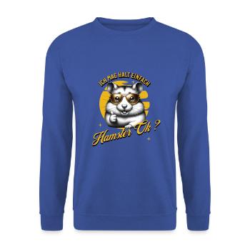 I just like hamsters - Unisex Sweatshirt - royal blue - Front - Alina (178cm) & Michal (187cm)