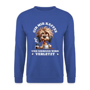 Morning grouch Give me coffee funny dogs - Unisex Sweatshirt - royal blue - Front - Alina (178cm) & Michal (187cm)