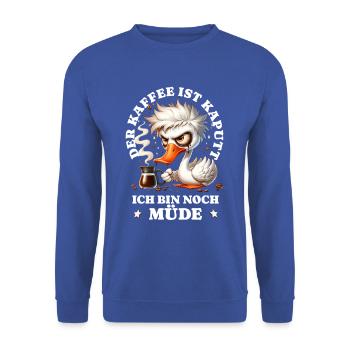 Morgenmuffel Kaffee ist kaputt lustiges Ente - Unisex Pullover - Royalblau - Vorne - Alina (178cm) & Michal (187cm)