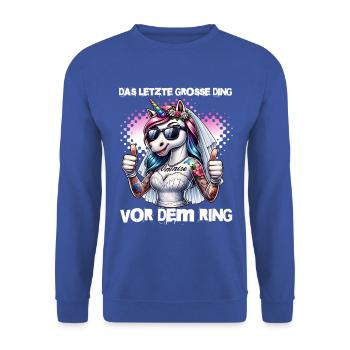 JGA Braut Junggesellinnenabschied Poltern Frauen - Unisex Pullover - Royalblau - Vorne - Alina (178cm) & Michal (187cm)
