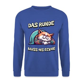 I'm tired so the round has to sleep in the square - Unisex Sweatshirt - royal blue - Front - Alina (178cm) & Michal (187cm)