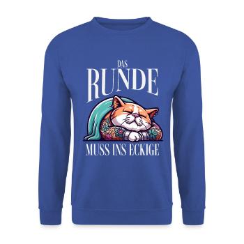I'm tired so the round has to sleep in the square - Unisex Sweatshirt - royal blue - Front - Alina (178cm) & Michal (187cm)