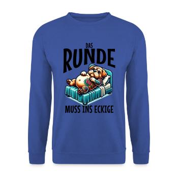 I'm tired so the round has to sleep in the square - Unisex Sweatshirt - royal blue - Front - Alina (178cm) & Michal (187cm)