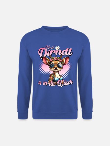 Tracht Damen Outfit Mei Dirndl is in da Wäsch - Unisex Pullover - Royalblau