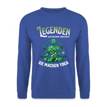Legenden altern nicht sie gehen Yoga - Unisex Pullover - Royalblau - Vorne - Alina (178cm) & Michal (187cm)