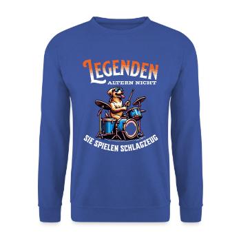 Legenden altern nicht sie gehen Schlagzeug - Unisex Pullover - Royalblau - Vorne - Alina (178cm) & Michal (187cm)