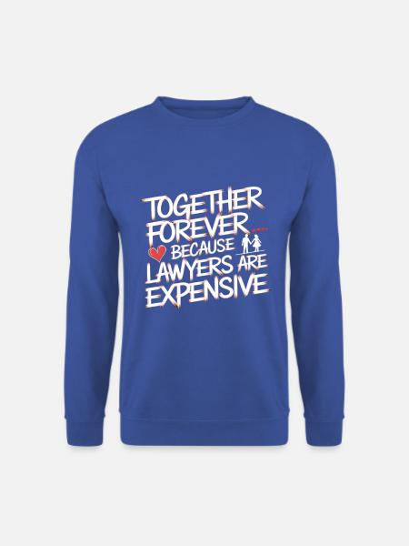 Jahrestag & Hochzeitstag lustigen Spruch Valentine - Unisex Pullover - Royalblau