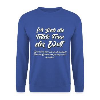 Hochzeit Verlobung Ich habe die tollste Frau - Unisex Pullover - Royalblau - Vorne - Alina (178cm) & Michal (187cm)