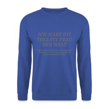 Hochzeit Verlobung Ich habe die tollste Frau - Unisex Pullover - Royalblau - Vorne - Alina (178cm) & Michal (187cm)