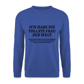 Hochzeit Verlobung Ich habe die tollste Frau - Unisex Pullover - Royalblau - Vorne - Alina (178cm) & Michal (187cm)