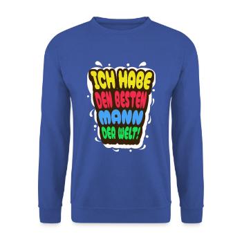 Ich habe den besten Mann der Welt - Unisex Pullover - Royalblau - Vorne - Alina (178cm) & Michal (187cm)
