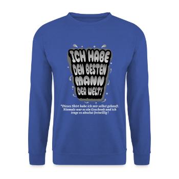 Ich habe den besten Mann der Welt - Unisex Pullover - Royalblau - Vorne - Alina (178cm) & Michal (187cm)