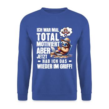 Sloth stays lazy I used to be totally motivated - Unisex Sweatshirt - royal blue - Front - Alina (178cm) & Michal (187cm)