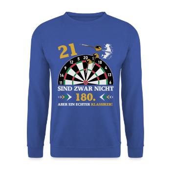 Darts 21 sind zwar nicht 180 Geburtstag Dart - Unisex Pullover - Royalblau - Vorne - Alina (178cm) & Michal (187cm)