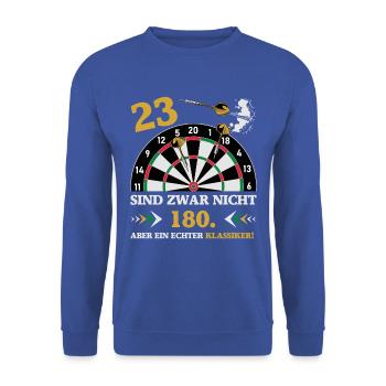Darts 23 sind zwar nicht 180 Geburtstag Dart - Unisex Pullover - Royalblau - Vorne - Alina (178cm) & Michal (187cm)