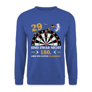 Darts 29 sind zwar nicht 180 Geburtstag Dart - Unisex Pullover - Royalblau - Vorne - Alina (178cm) & Michal (187cm)