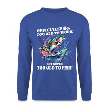 Pêche du 60e anniversaire – Jamais trop vieux pour pêcher - Sweat-shirt Unisexe - bleu royal - Devant - Alina (178cm) & Michal (187cm)