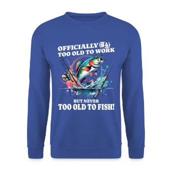 Pêche du 60e anniversaire – Jamais trop vieux pour pêcher - Sweat-shirt Unisexe - bleu royal - Devant - Alina (178cm) & Michal (187cm)