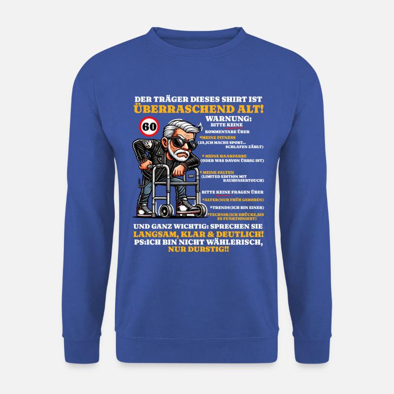 Geburtstag 60 Jahre Überraschend alt Männer - Unisex Pullover - Royalblau