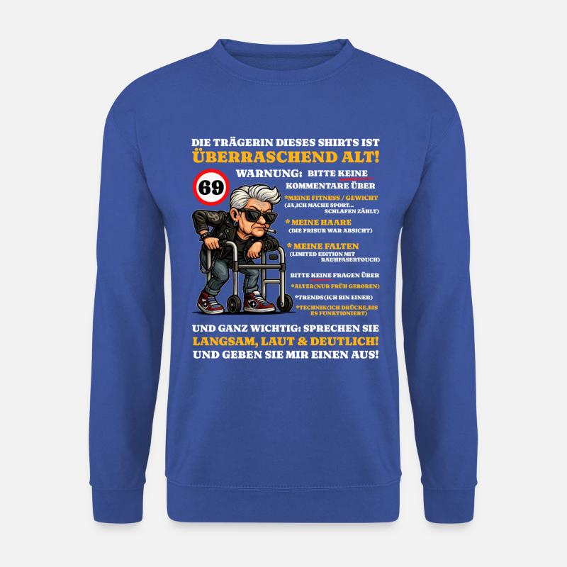 Geburtstag 69 Jahre Überraschend alt - Unisex Pullover - Royalblau