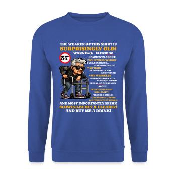 Geburtstag Frauen Turning 37 Surprisingly Old - Unisex Pullover - Royalblau - Vorne - Alina (178cm) & Michal (187cm)