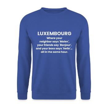 Luxemburg: Moien, Bonjour, Hallo in 1 Stunde - Unisex Pullover - Royalblau - Vorne - Alina (178cm) & Michal (187cm)