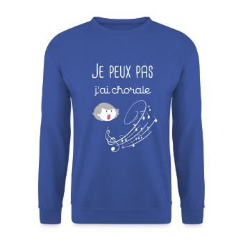 Je peux pas j'ai chorale - Sweat-shirt Unisexe - bleu royal - Devant - Alina (178cm) & Michal (187cm)