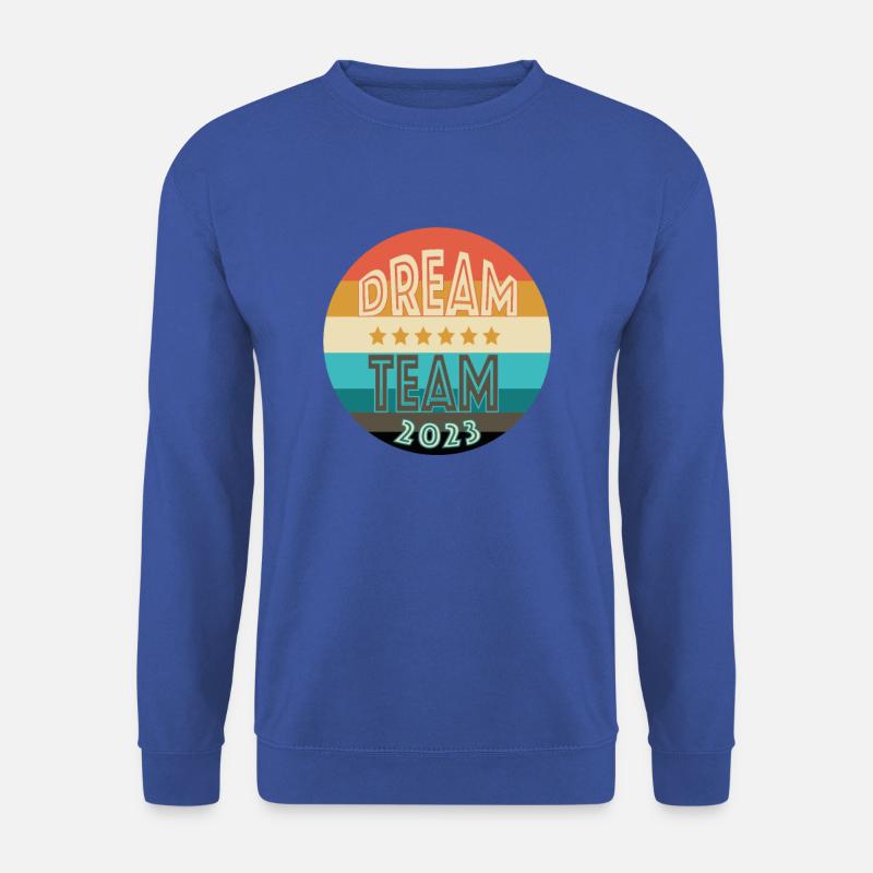 Dream Team - Unisex Sweatshirt - royal blue