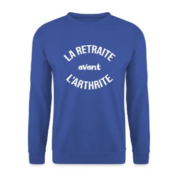 La retraite avant l'arthrite - Sweat-shirt Unisexe - bleu royal - Devant - Alina (178cm) & Michal (187cm)