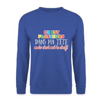 On est plusieurs dans ma tête mais c'est moi le... - Sweat-shirt Unisexe - bleu royal - Devant - Alina (178cm) & Michal (187cm)