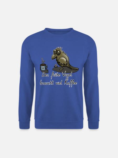 The early bird needs a lot of coffee - Unisex Sweatshirt - royal blue
