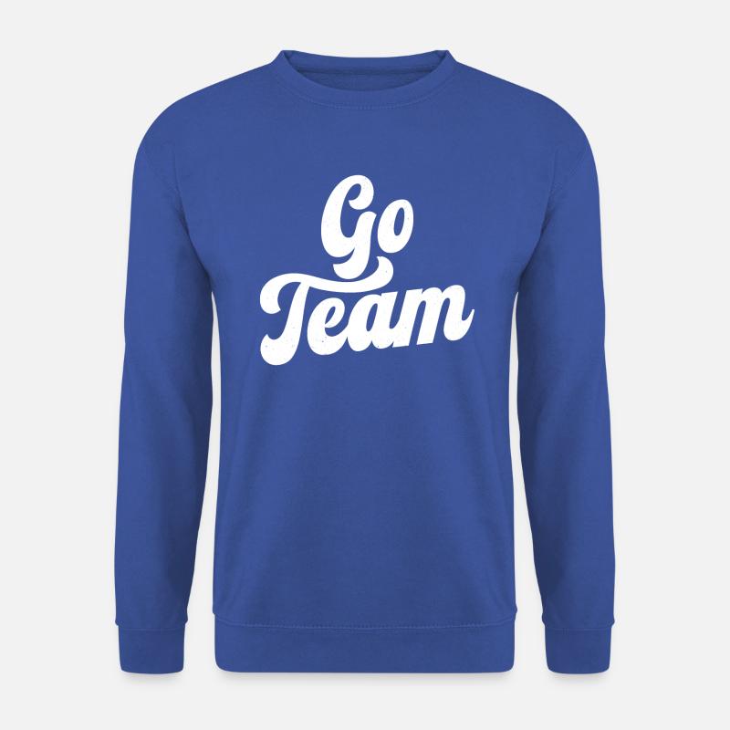 Go Team - Unisex Sweatshirt - royal blue