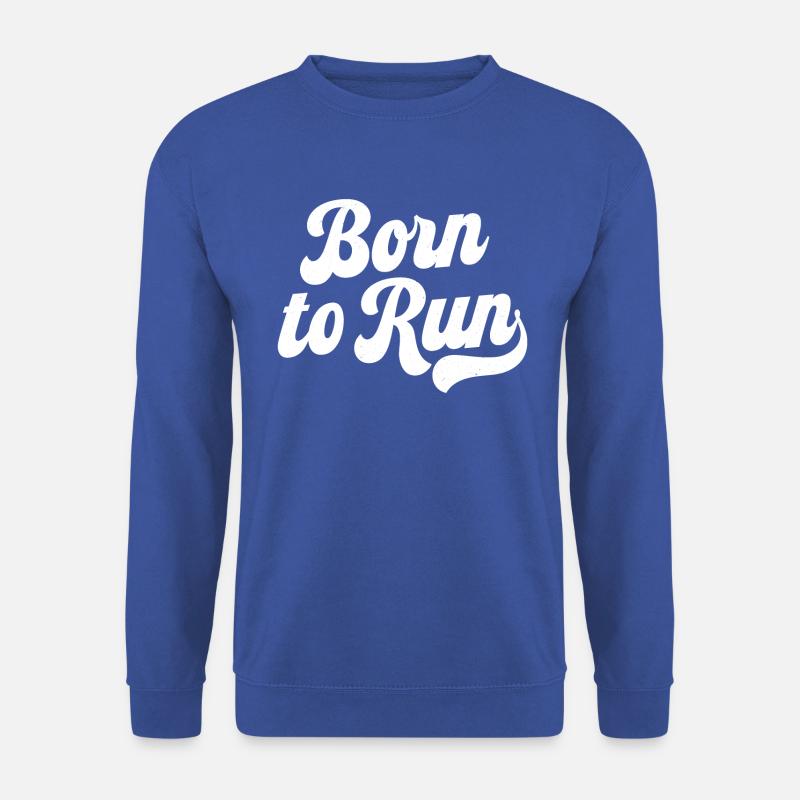 Born to Run - Unisex Sweatshirt - royal blue