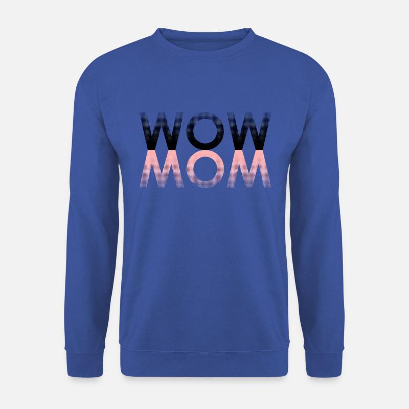 WOW MOM - Unisex Pullover - Royalblau