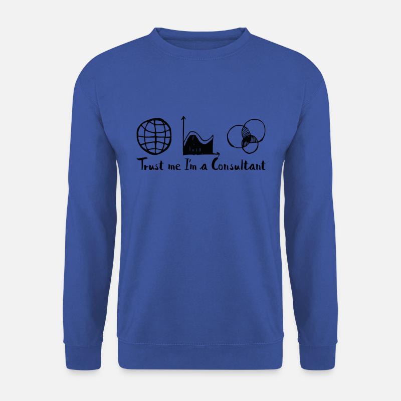 Trust me I'm a Consultant Berater Geschenkidee - Unisex Pullover - Royalblau