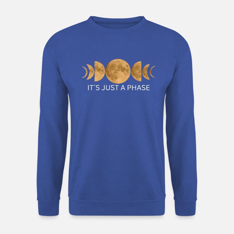 It`s just a Phase - Mond Mondphasen Design - Unisex Pullover - Royalblau
