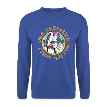 Und plötzlich war ich voll - Unisex Pullover - Royalblau - Vorne - Alina (178cm) & Michal (187cm)
