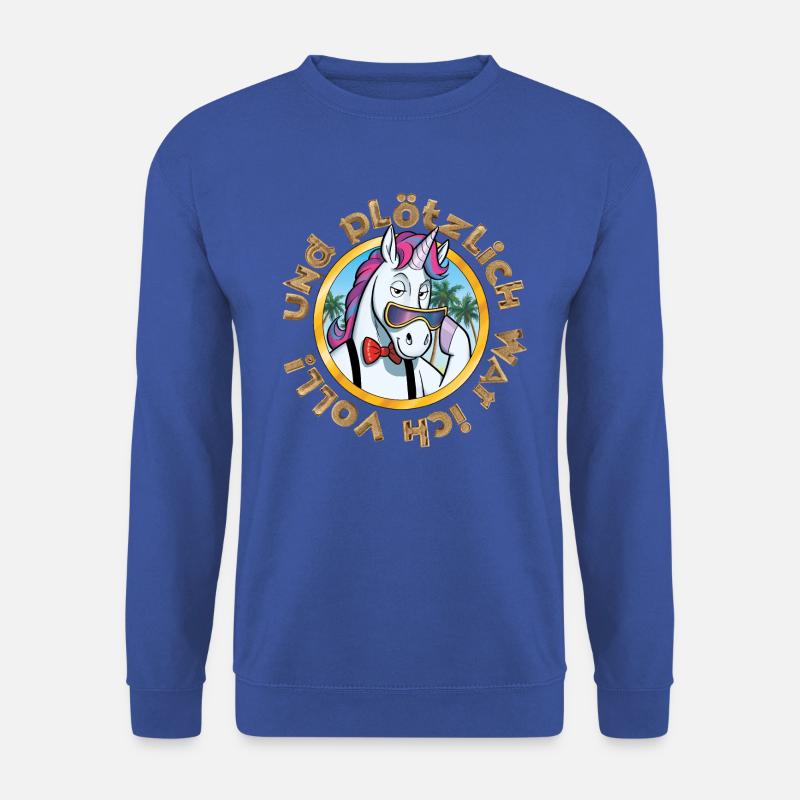 Und plötzlich war ich voll - Unisex Pullover - Royalblau